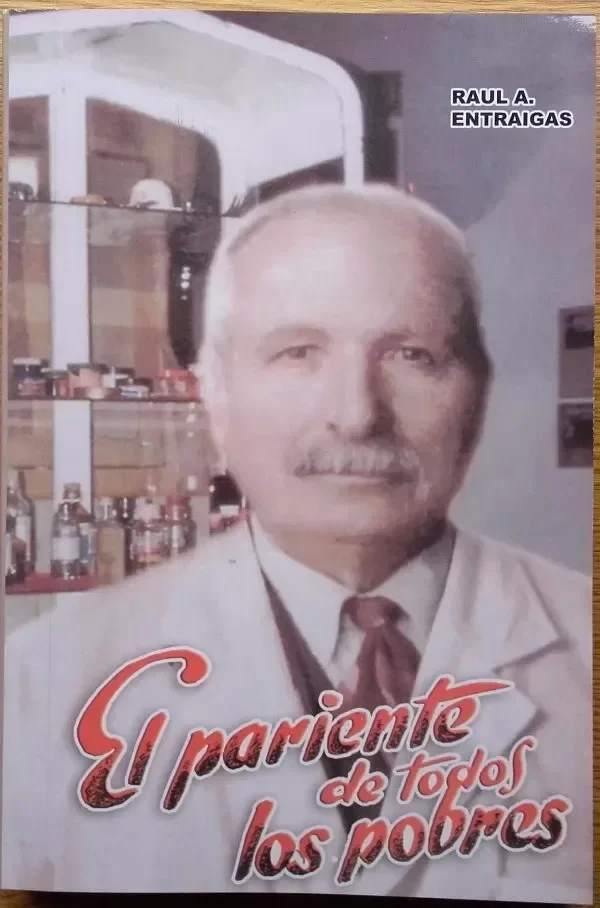 RAUL ENTRAIGAS - ARTEMIDES ZATTI EL PARIENTE DE TODOS LOS POBRES