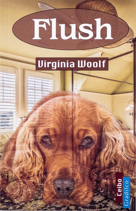 VIRGINIA WOOLF - FLUSH