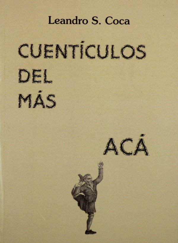 LEANDRO S. COCA - CUENTICULOS DEL MAS ACA