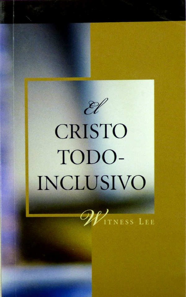 WITNESS LEE - EL CRISTO TODO-INCLUSIVO