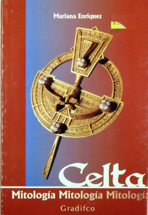 MARIANA ENRIQUEZ - MITOLOGIA CELTA