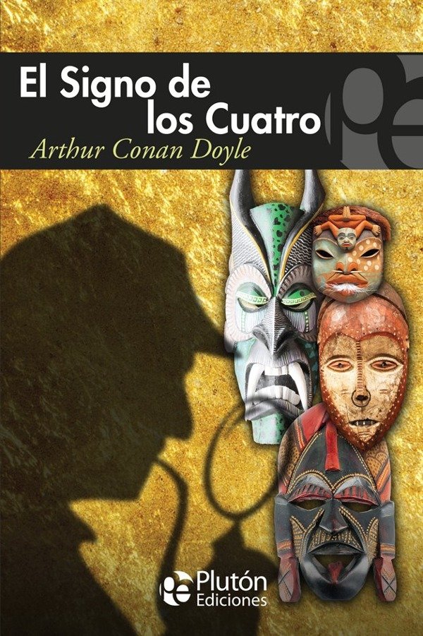 ARTHUR CONAN DOYLE - EL SIGNO DE LOS CUATRO