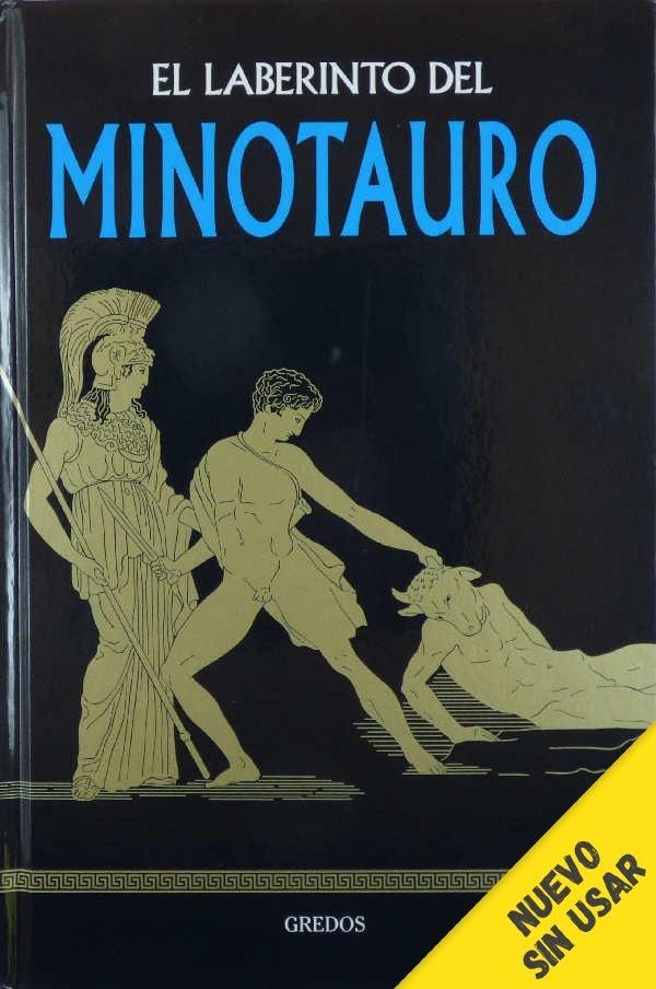 .- EL LABERINTO DEL MINOTAURO (ED. GREDOS TAPA DURA)