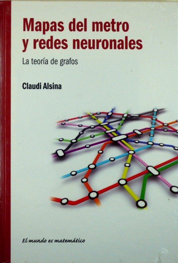 EL MUNDO ES MATEMATICO - MAPA DEL METRO Y REDES NEURONALES