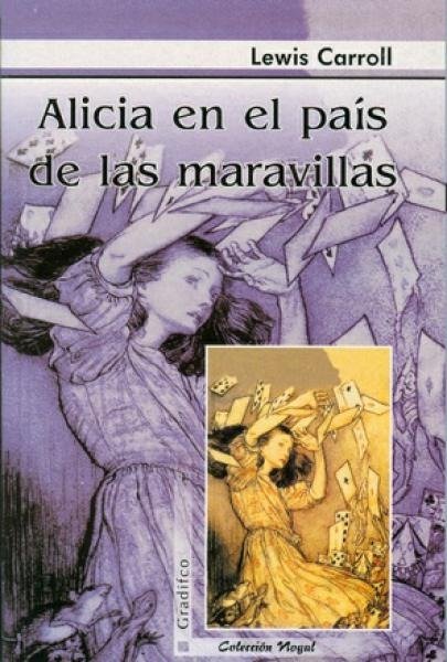 LEWIS CARROLL - ALICIA EN EL PAIS DE LAS MARAVILLAS - ED. GRADIFCO