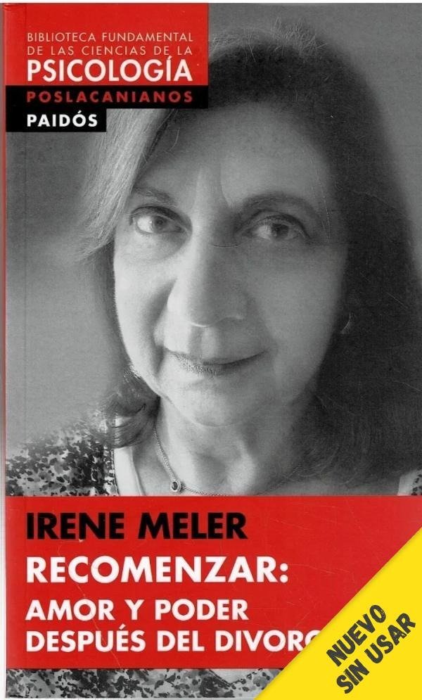 IRENE MELER - RECOMENZAR: AMOR Y PODER DESPUES DEL DIVORCIO