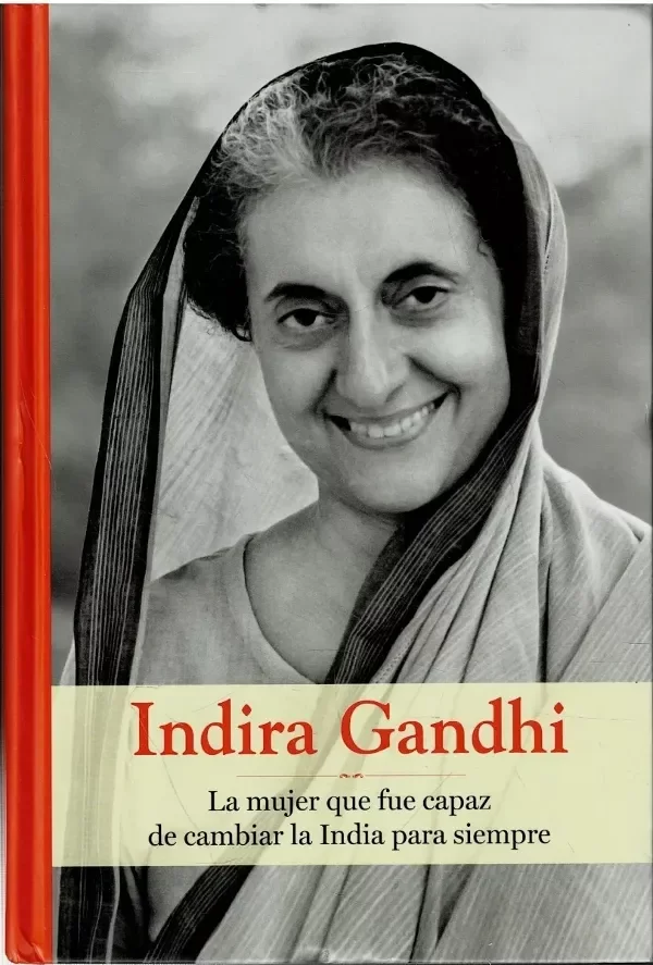 INDIRA GANDHI - COLECCION GRANDES MUJERES (TAPA DURA)