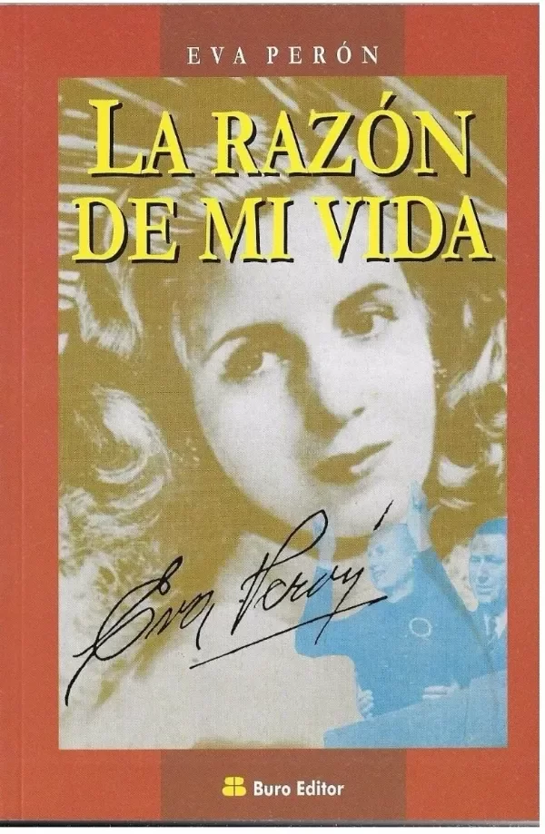 EVA PERON - LA RAZON DE MI VIDA