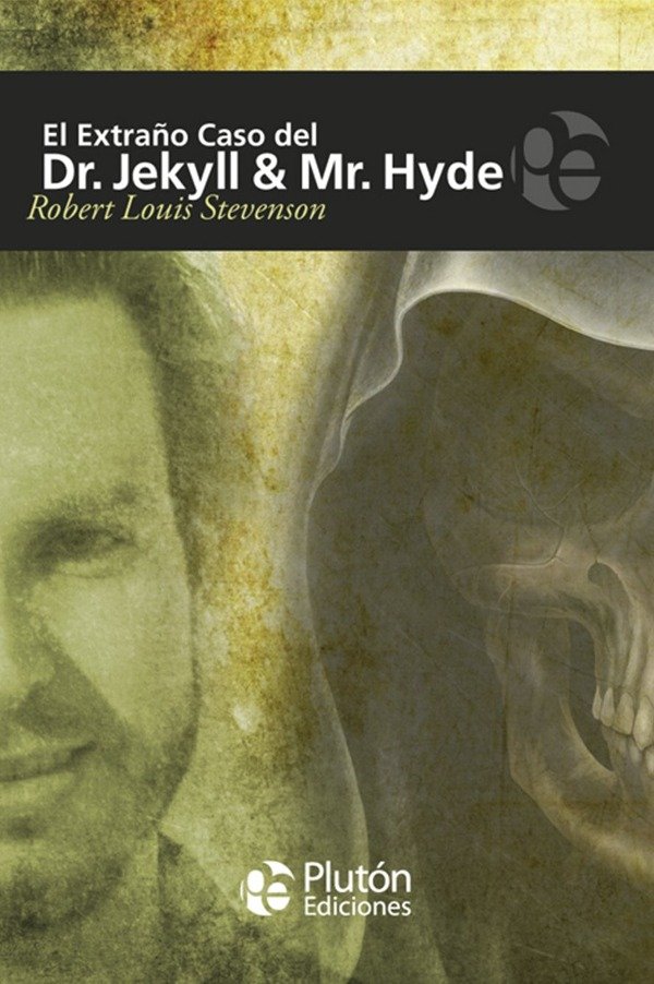 ROBERT LOUIS STEVENSON - EL EXTRAÑO CASO DEL DR. JEKYLL Y MR. HYDE