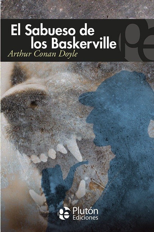 ARTHUR CONAN DOYLE - EL SABUESO DE BASKERVILLE