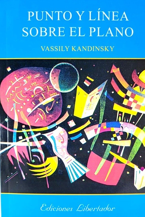 VASSILY KANDINSKY - PUNTO Y LÍNEA SOBRE EL PLANO