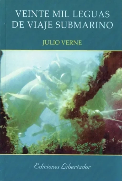 JULIO VERNE - 20000 LEGUAS DE VIAJE SUBMARINO (ED. LIBERTADOR)