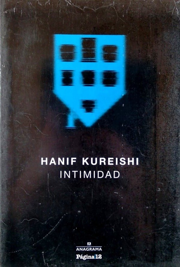 HANIF KUREISHI - INTIMIDAD
