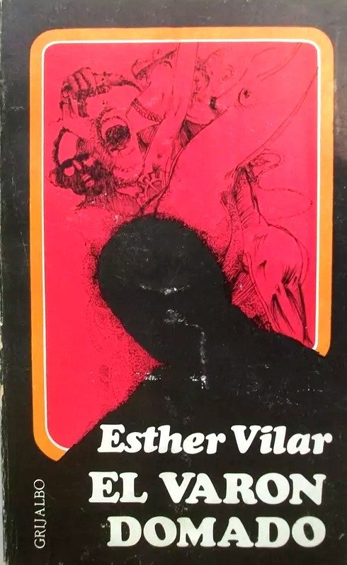 ESTHER VILAR - EL VARON DOMADO