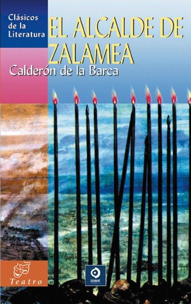 CALDERON DE LA BARCA - EL ALCALDE DE ZALAMEA