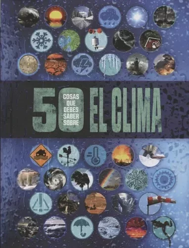 ANNA CLAYBOURNE - 50 COSAS QUE DEBES SABER SOBRE EL CLIMA