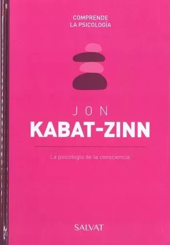 JON KABAT-ZINN - COMPRENDE LA PSICOLOGIA