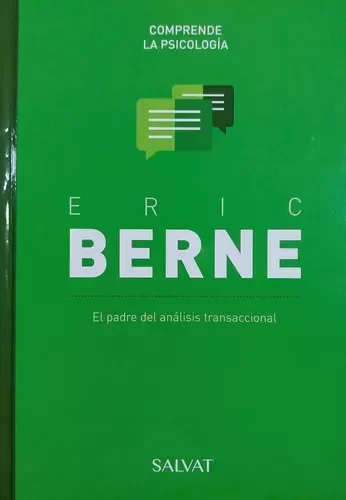 ERIC BERNE - COMPRENDE LA PSICOLOGIA