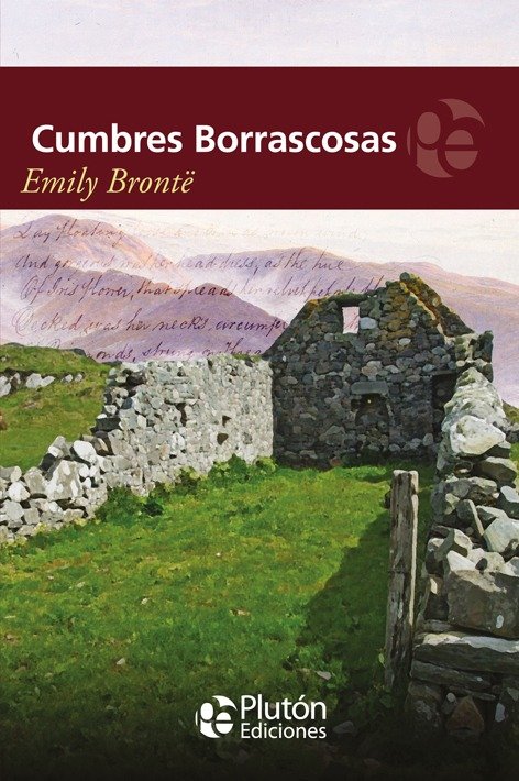 EMILY BRONTË - CUMBRES BORRASCOSAS (ED. PLUTON)