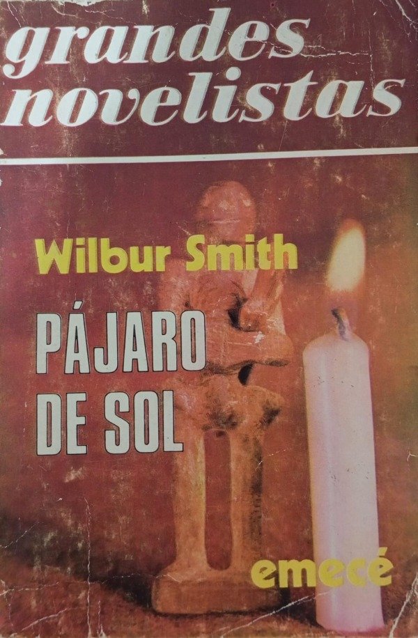 WILBUR SMITH - PAJARO DE SOL