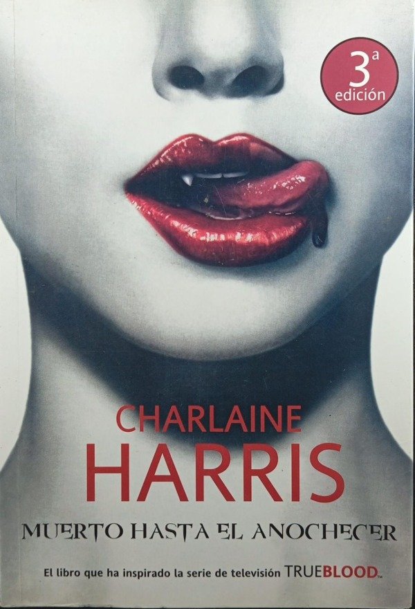 CHARLAINE HARRIS  - MUERTOS HASTA EL ANOCHECER