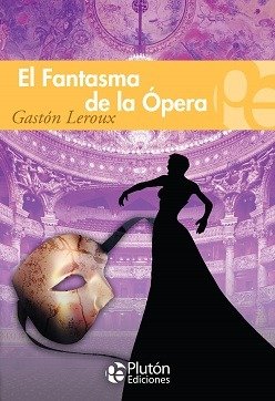 GASTON LEROUX - EL FANTASMA DE LA OPERA