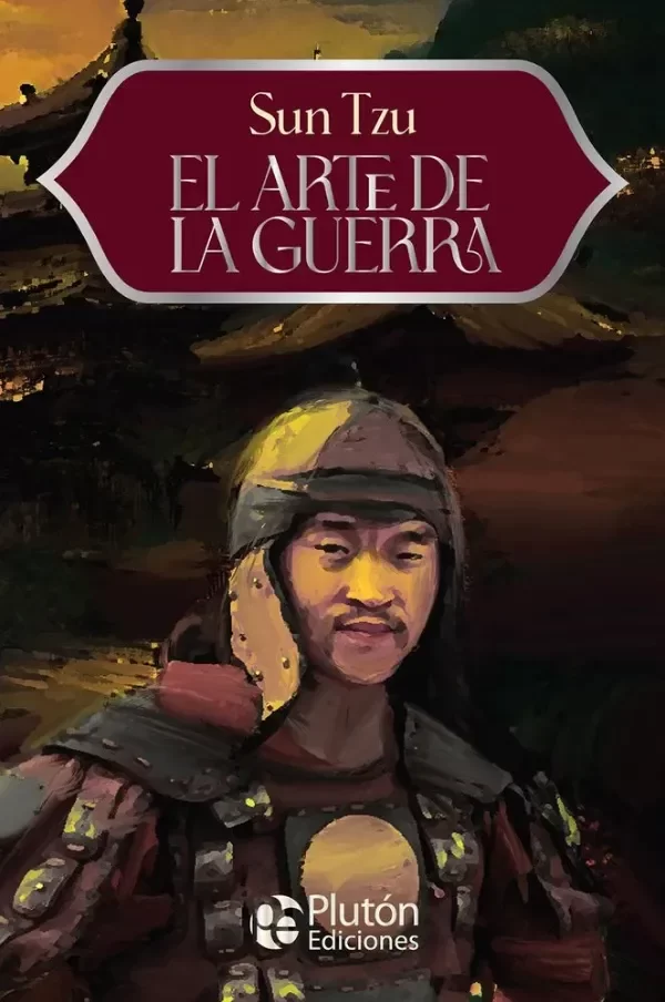 SUN TZU - EL ARTE DE LA GUERRA (PLUTON)