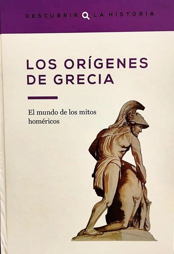 DESCUBRIR LA HISTORIA - LOS ORIGENES DE GRECIA