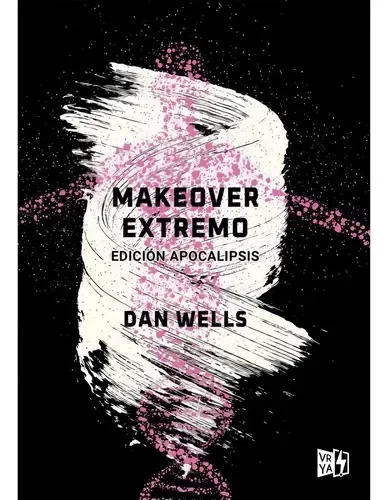 DAN WELLS - MAKEOVER EXTREMO