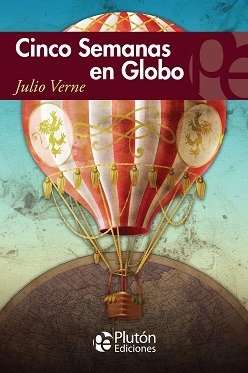 JULIO VERNE - CINCO SEMANAS EN GLOBO (ED. PLUTON)