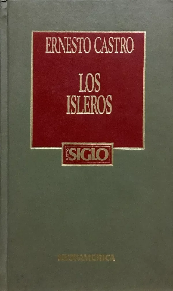 ERNESTO CASTRO - LOS ISLEROS
