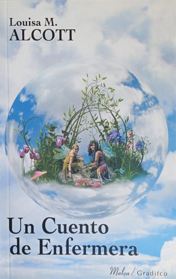 LOUISA MAY ALCOTT - UN CUENTO DE ENFERMERA