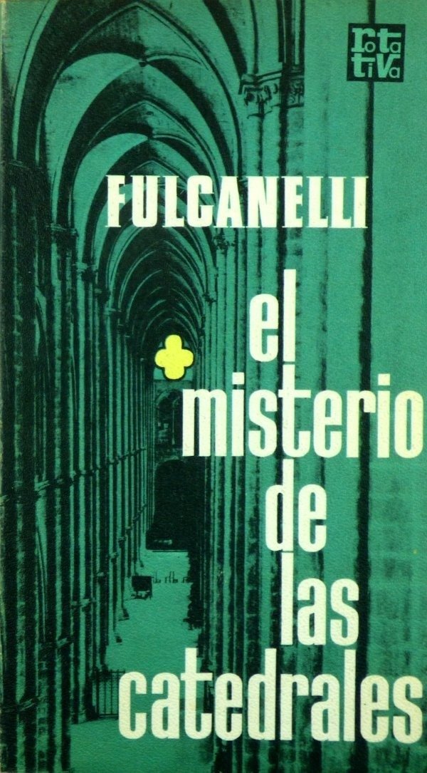 FULCANELLI - EL MISTERIO DE LAS CATEDRALES