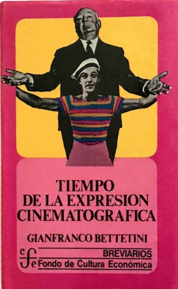 GIANFRANCO BETTETINI - TIEMPO DE LA EXPRESION CINEMATOGRAFICA