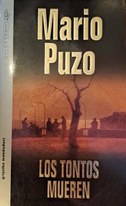 MARIO PUZO - LOS TONTOS MUEREN