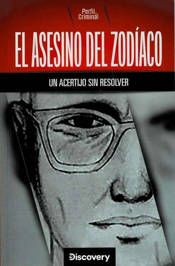 PERFIL CRIMINAL - EL ASESINO DEL ZODIACO