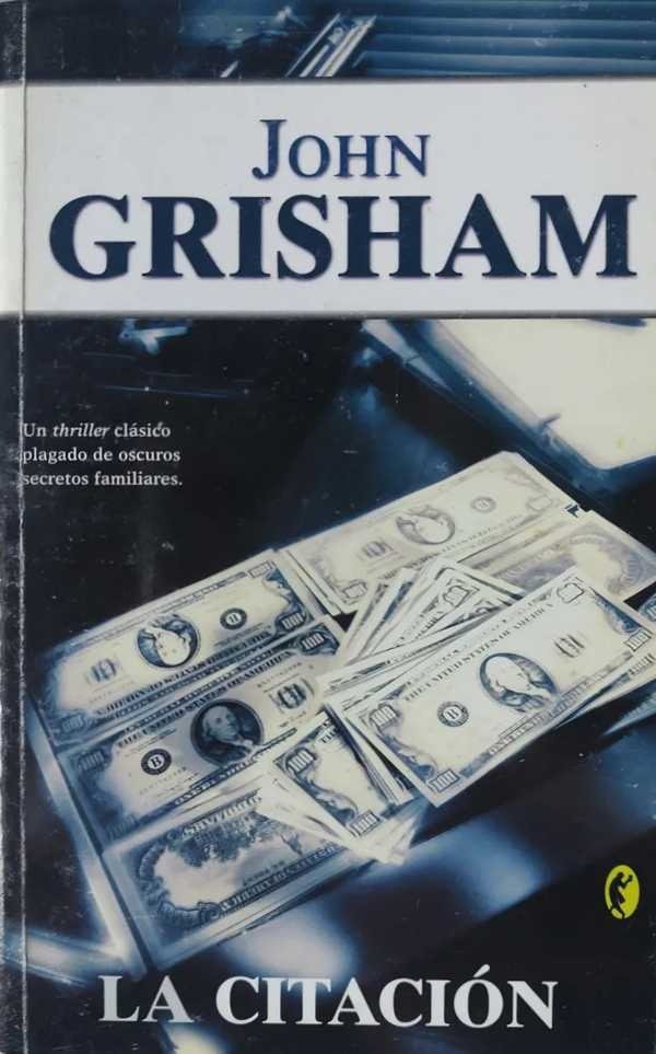 JOHN GRISHAM - LA CITACION