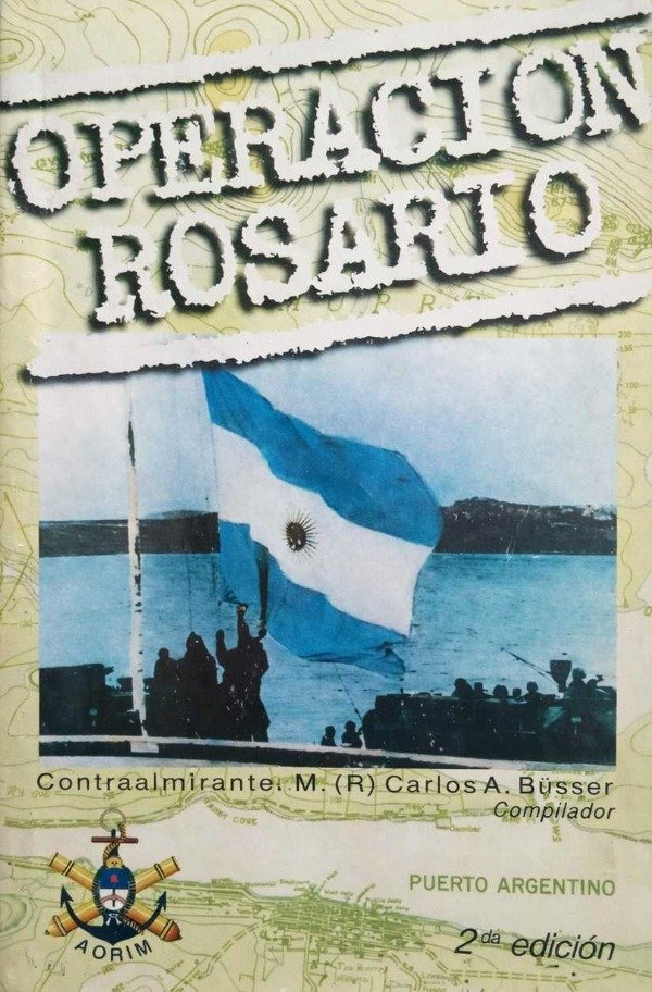 CARLOS A BÜSER - OPERACION ROSARIO
