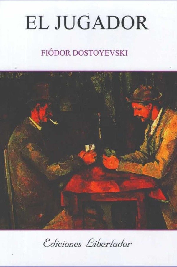 FIÓDOR DOSTOIEVSKI - EL JUGADOR
