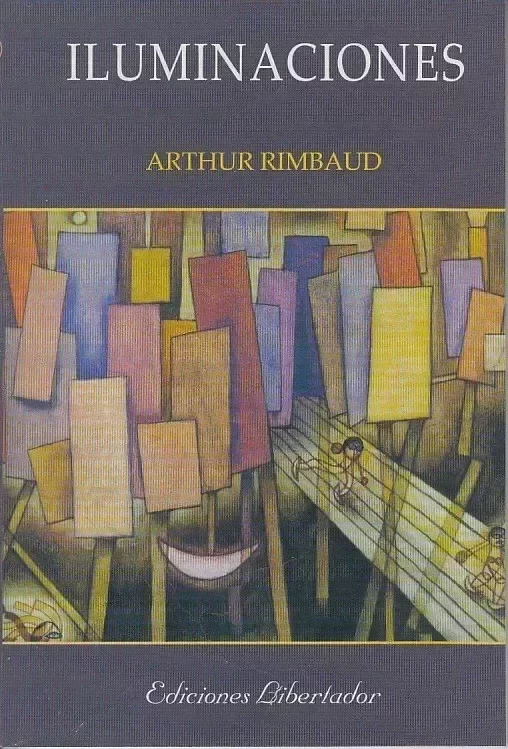 ARTHUR RIMBAUD - ILUMINACIONES
