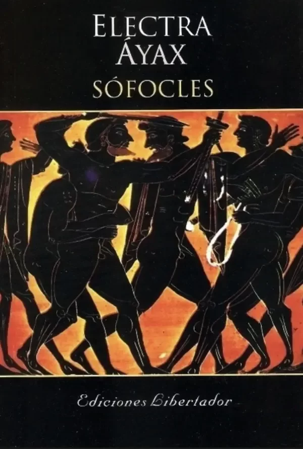 SÓFOCLES  - ELECTRA AYAX