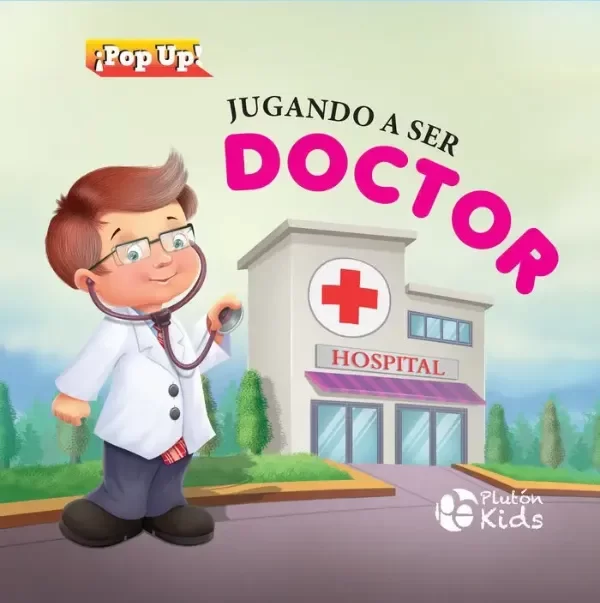 JUGANDO A SER DOCTOR (TAPA DURA)