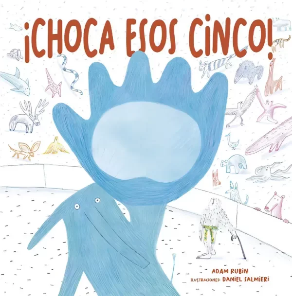 CHOCA ESOS CINCO (TAPA DURA)