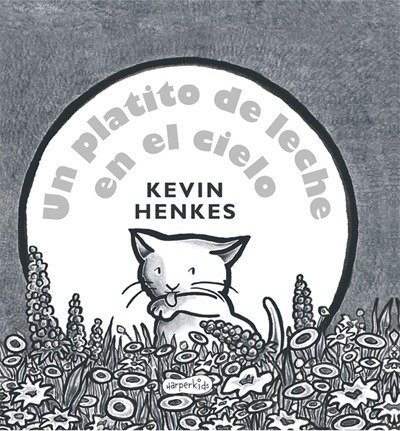 UN PLATITO DE LECHE EN EL CIELO (TAPA DURA)
