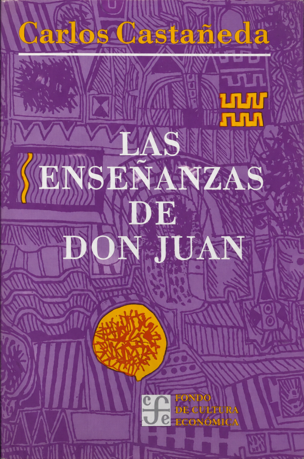 CARLOS CASTANEDA - LAS ENSEÑANZAS DE DON JUAN