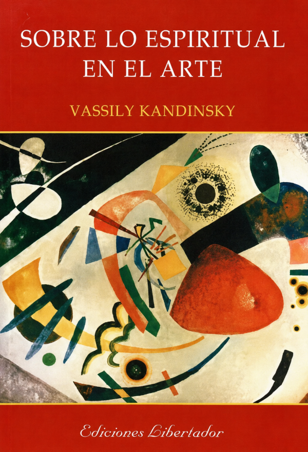 VASSILY KANDINSKY - SOBRE LO ESPIRITUAL EN EL ARTE