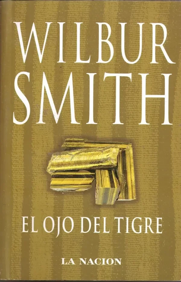 WILBUR SMITH - EL OJO DEL TIGRE