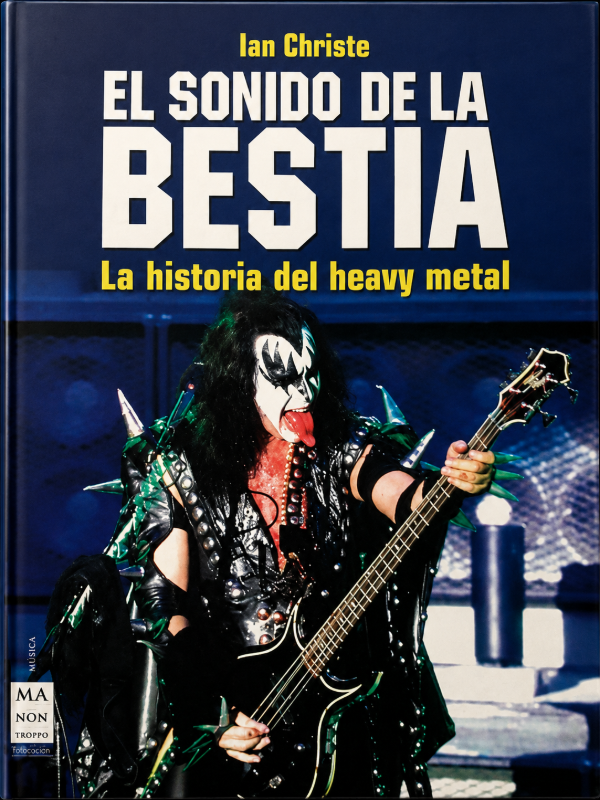 IAN CHRISTIE - EL SONIDO DE LA BESTIA, LA HISTORIA DEL HEAVY METAL