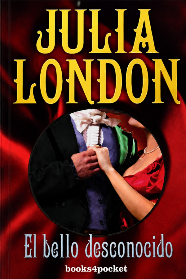 JULIA LONDON - EL BELLO DESCONOCIDO