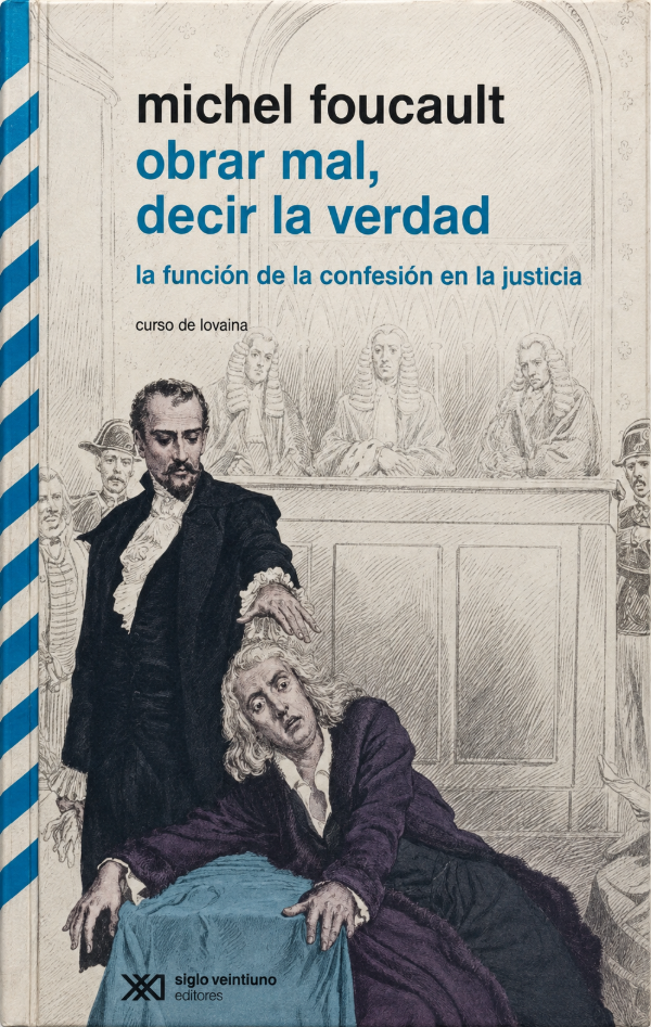 MICHAEL FOUCAULT - OBRAR MAL, DECIR LA VERDAD